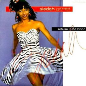 Download track Refuse To Be Loose (Extended Remix) Siedah Garrett