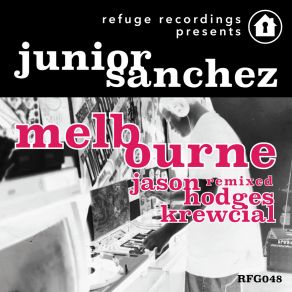 Download track Melbourne (Jason Hodges Remix) Junior SanchezJason Hodges