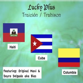 Download track Traición Lucky PlusOriginal Mani, Dayro Delgado