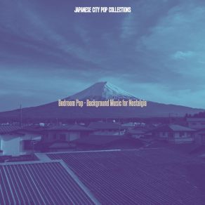 Download track Uplifting Backdrops For Stress Japanese City Pop Collections