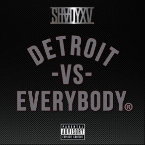 Download track Detroit Vs. Everybody Big Sean, Danny Brown, Trick Trick, Royce Da 5'9 