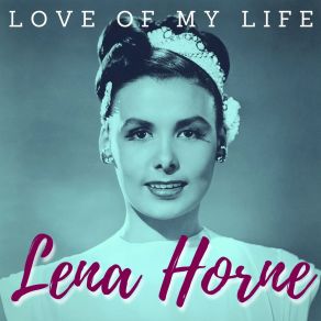 Download track I Want A Little Doggie Lena Horne