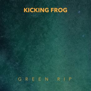 Download track Green Rip Kicking Frog