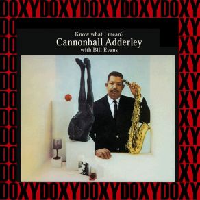 Download track Know What I Mean? (Re-Take 7) Julian Cannonball Adderley