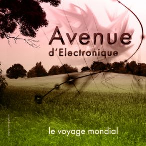 Download track Voyage Mondial Avenue D'Electronique