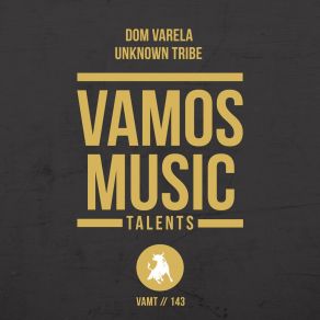 Download track Unknown Tribe Dom Varela