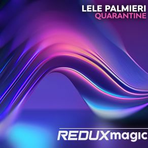 Download track Quarantine (Extended Mix) Lele Palmieri