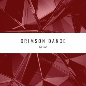 Download track Crimson Dance Ol Kid