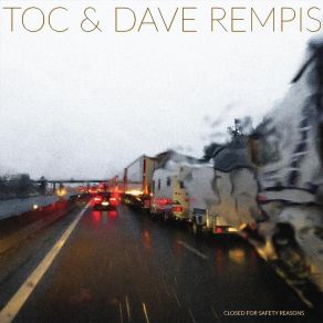 Download track Closed For Safety Reasons Dave Rempis