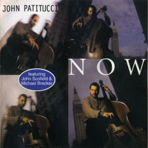 Download track Forgotten But Not Gone John Patitucci