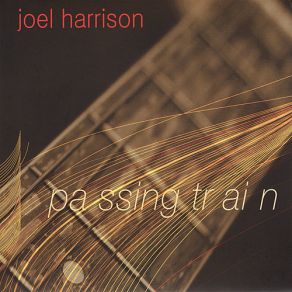 Download track Ship Sailing Cross A Mountain Joel Harrison