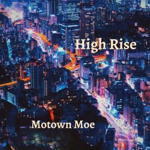 Download track View From Above Motown Moe