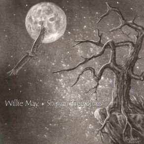 Download track Shaken Tree Willie May