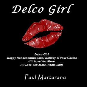 Download track I'll Love You More (Radio Edit) Paul Marturano