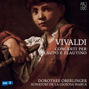 Download track Recorder Concerto In C Major, RV 444: II. Largo Dorothee Oberlinger, Sonatori De La Gioiosa Marca