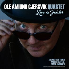 Download track An Old Fashion New Fashion Blues (Live At Jazz In Jølst Festival In Jølster, Norway October 11.2018) Ole Amund Gjersvik, Ole Amund Gjersvik Quartet