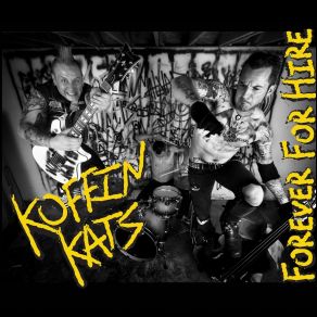 Download track How It Starts The Koffin Kats