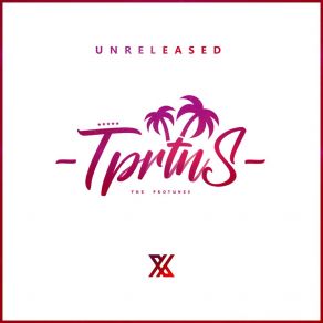 Download track For U (Extended Mix) TPRTNS