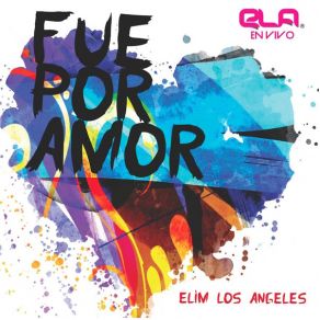 Download track Amor (En Vivo) Elim Los Angeles