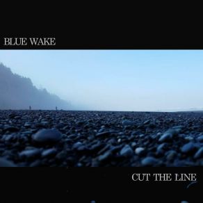 Download track As Always Blue Wake