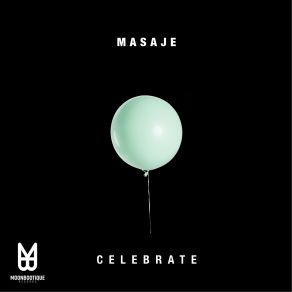 Download track Celebrate (Dole & Kom Remix) Masaje