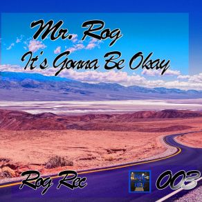 Download track It's Gonna Be Okay (Synth Mix) Mr. Rog