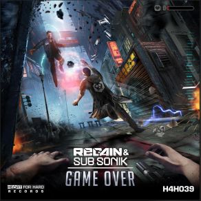 Download track Game Over (Radio Mix) Regain, Sub Sonik