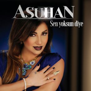 Download track Sen Yoksun Diye Asuhan