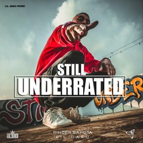 Download track Still Underrated Pinder Sahota