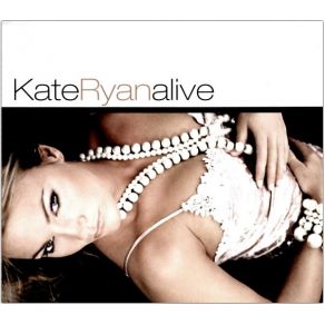 Download track Alive (Radio Edit) Kate Ryan