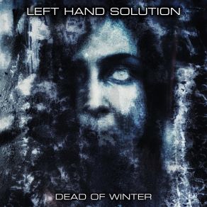 Download track First Day Of Winter Left Hand Solution