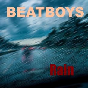 Download track Rain Beatboys