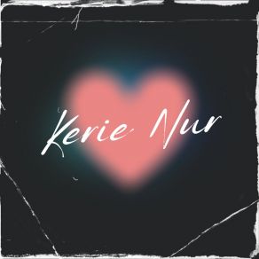 Download track Waktu Berlalu Kerie Nur