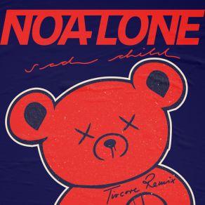 Download track Sad Child Noa Lone