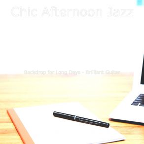 Download track Fabulous Ambience For Focusing On Work Chic Afternoon Jazz