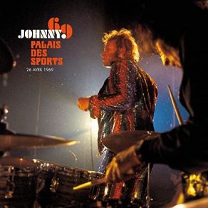 Download track Je Suis Né Dans La Rue (Live Au Palais Des Sports / 26 Avril 1969) Johnny Hallyday