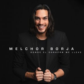 Download track Se Fue Para Siempre Melchor Borja