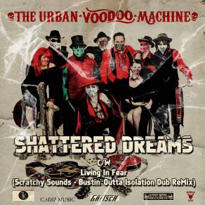 Download track Living In Fear (Scratchy Sounds Busting Outta Isolation Dub Remix) The Urban Voodoo Machine