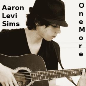 Download track OneMore Aaron Levi Sims