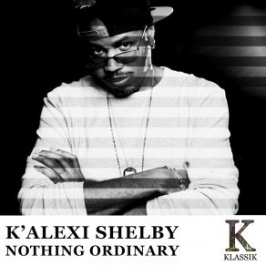 Download track Love On The Roof K'Alexi Shelby