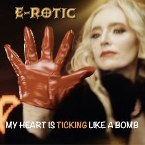 Download track My Heart Is Ticking Like A Bomb (Radio Edit) E - Rotic