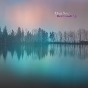 Download track Resounding Deep Matt