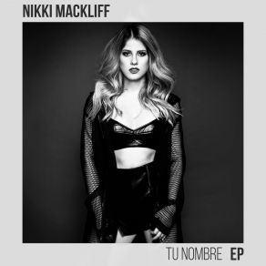 Download track Quiero / Tu Nombre Nikki MackliffLorduy