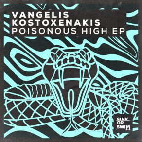 Download track Poisonous High Vangelis Kostoxenakis