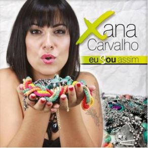 Download track Eu Sou Assim Xana Carvalho