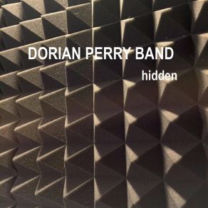 Download track Arrive Dorian Perry Band