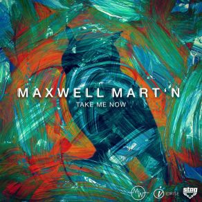 Download track Take Me Now (Stag Extended Instrumental Version) Maxwell Mart'n