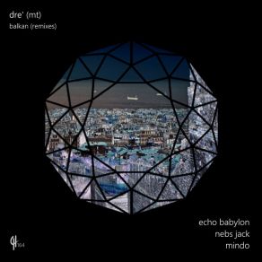 Download track Balkan (Nebs Jack Remix) Dre' (MT)