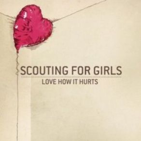 Download track Love How It Hurts Scouting For Girls