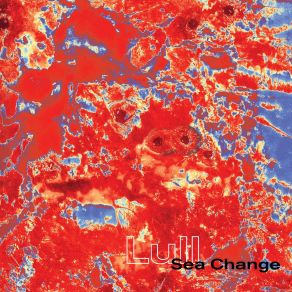 Download track Sea Change Lull